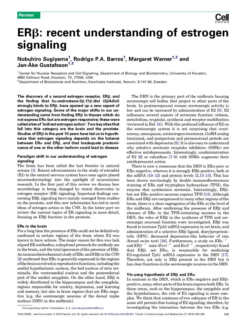 ERβ: recent understanding of estrogen signaling