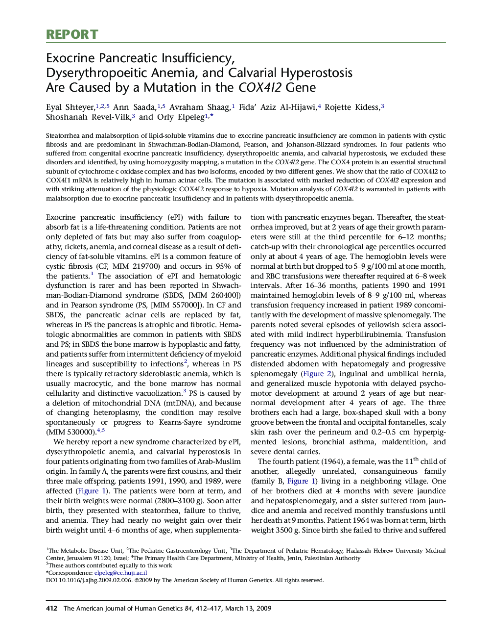 Exocrine Pancreatic Insufficiency, Dyserythropoeitic Anemia, and Calvarial Hyperostosis Are Caused by a Mutation in the COX4I2 Gene