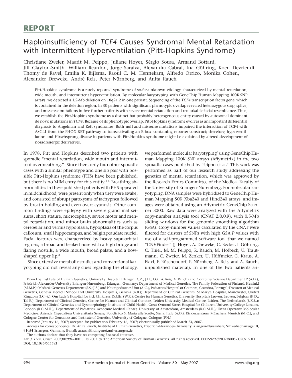 Haploinsufficiency of TCF4 Causes Syndromal Mental Retardation with Intermittent Hyperventilation (Pitt-Hopkins Syndrome)