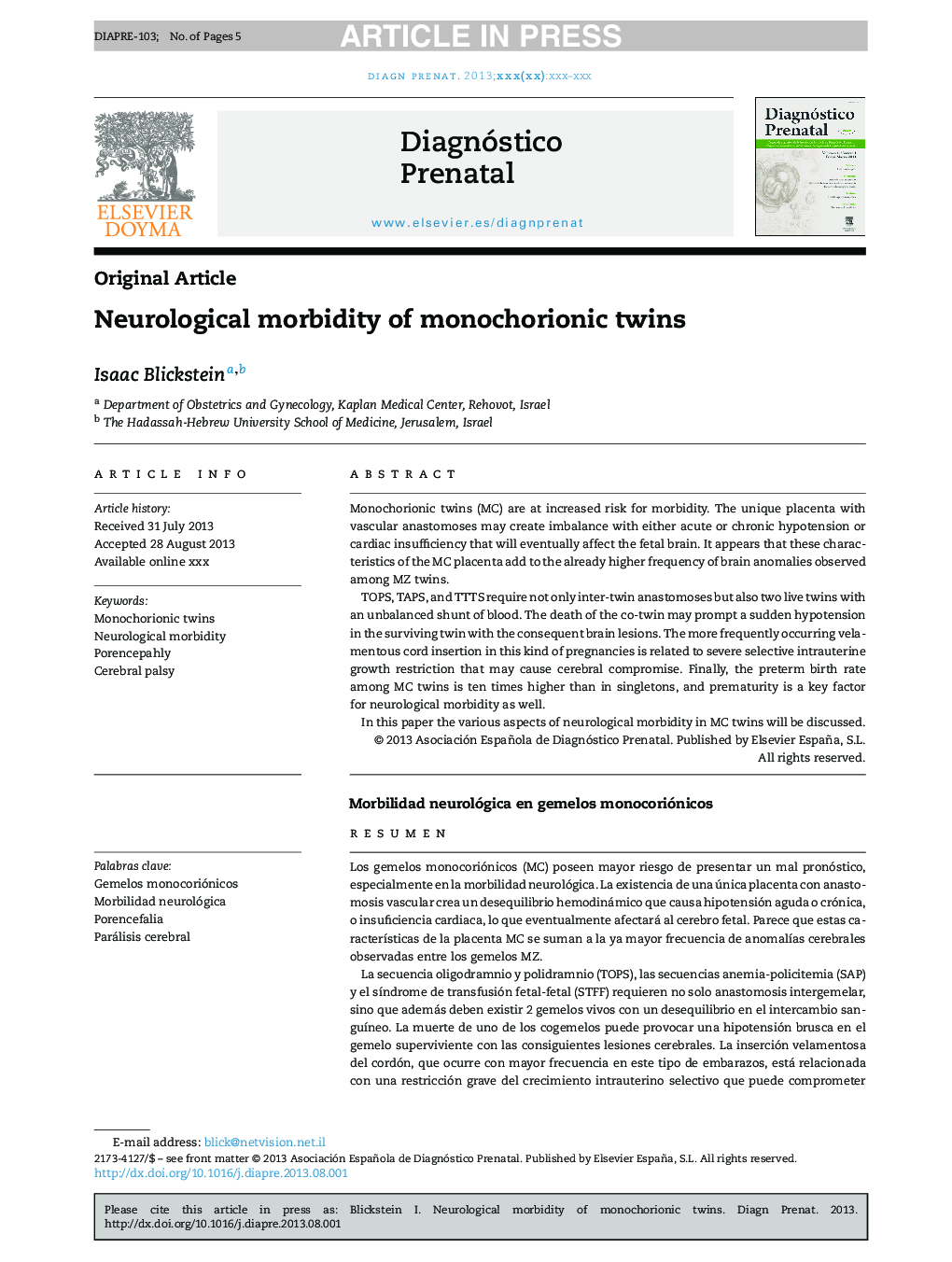 Neurological morbidity of monochorionic twins