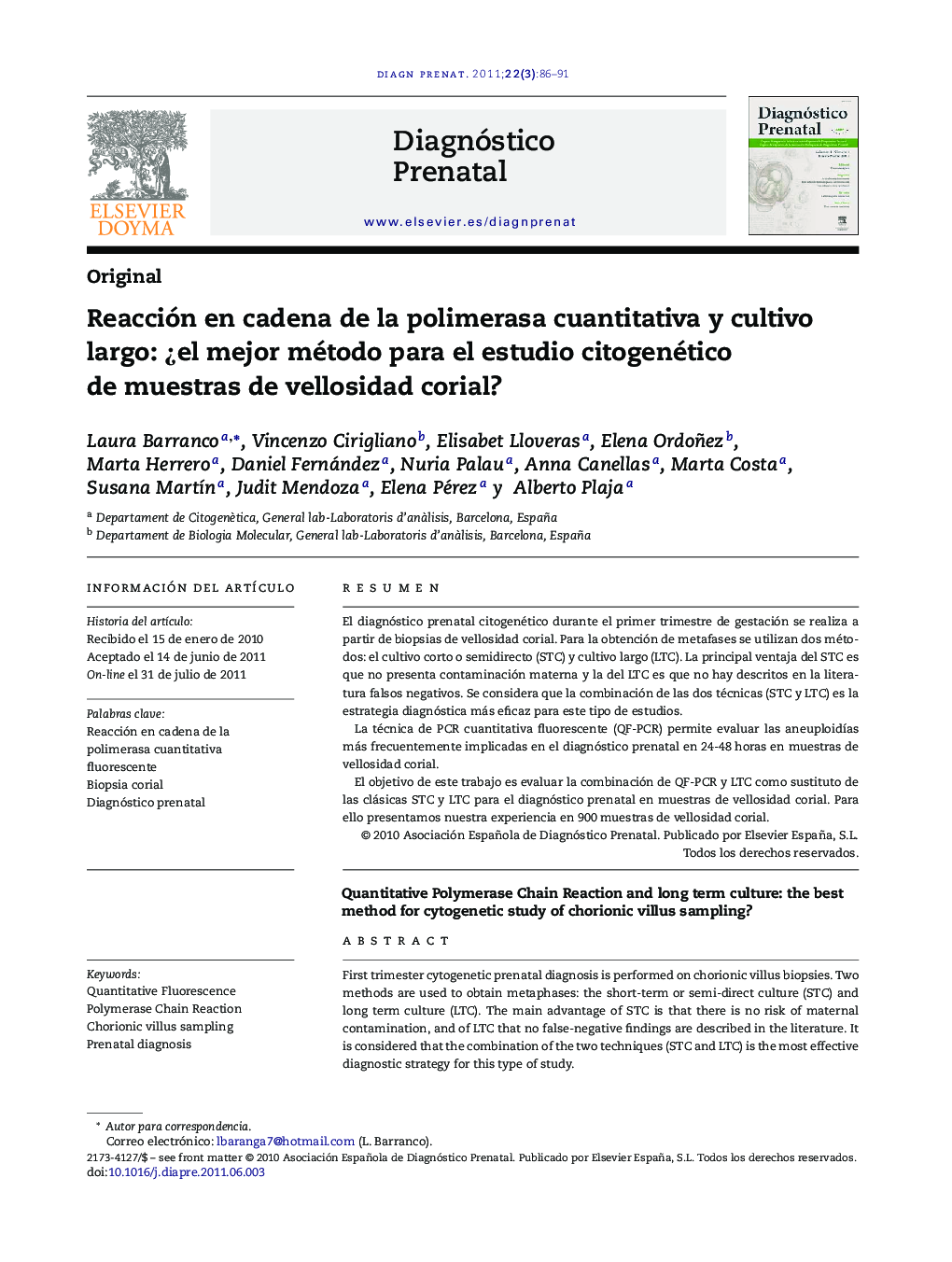 Reacción en cadena de la polimerasa cuantitativa y cultivo largo: Â¿el mejor método para el estudio citogenético de muestras de vellosidad corial?