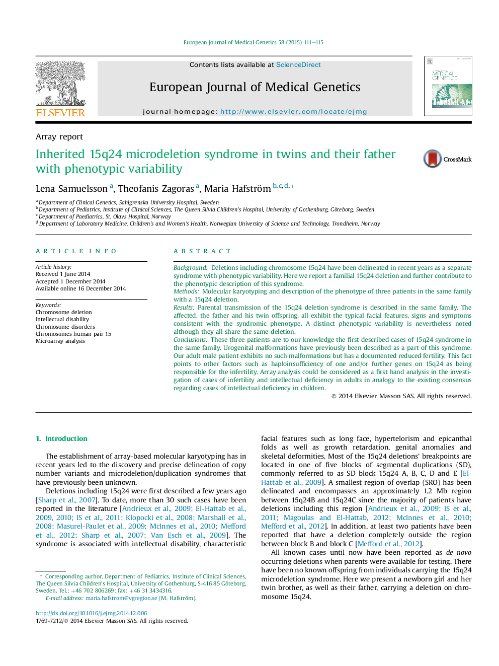 Inherited 15q24 microdeletion syndrome in twins and their father with phenotypic variability