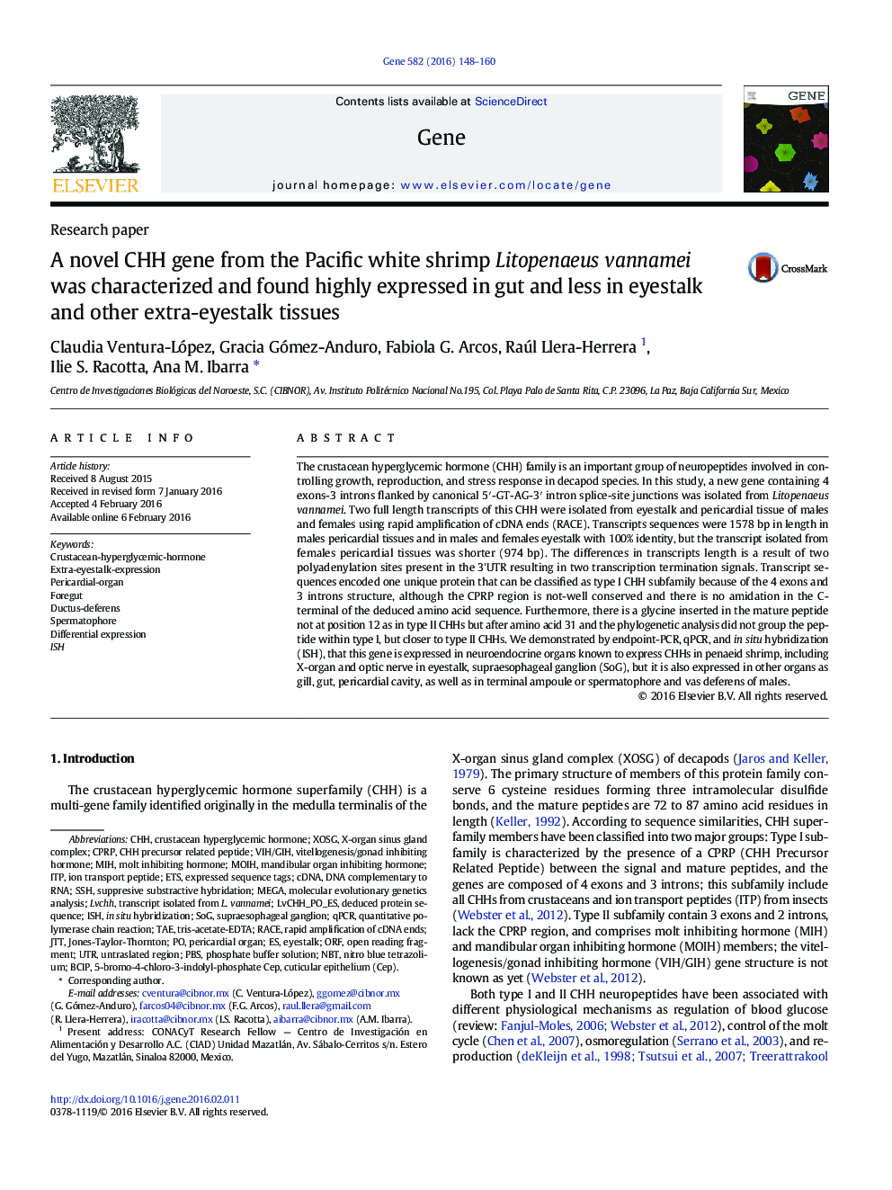 A novel CHH gene from the Pacific white shrimp Litopenaeus vannamei was characterized and found highly expressed in gut and less in eyestalk and other extra-eyestalk tissues