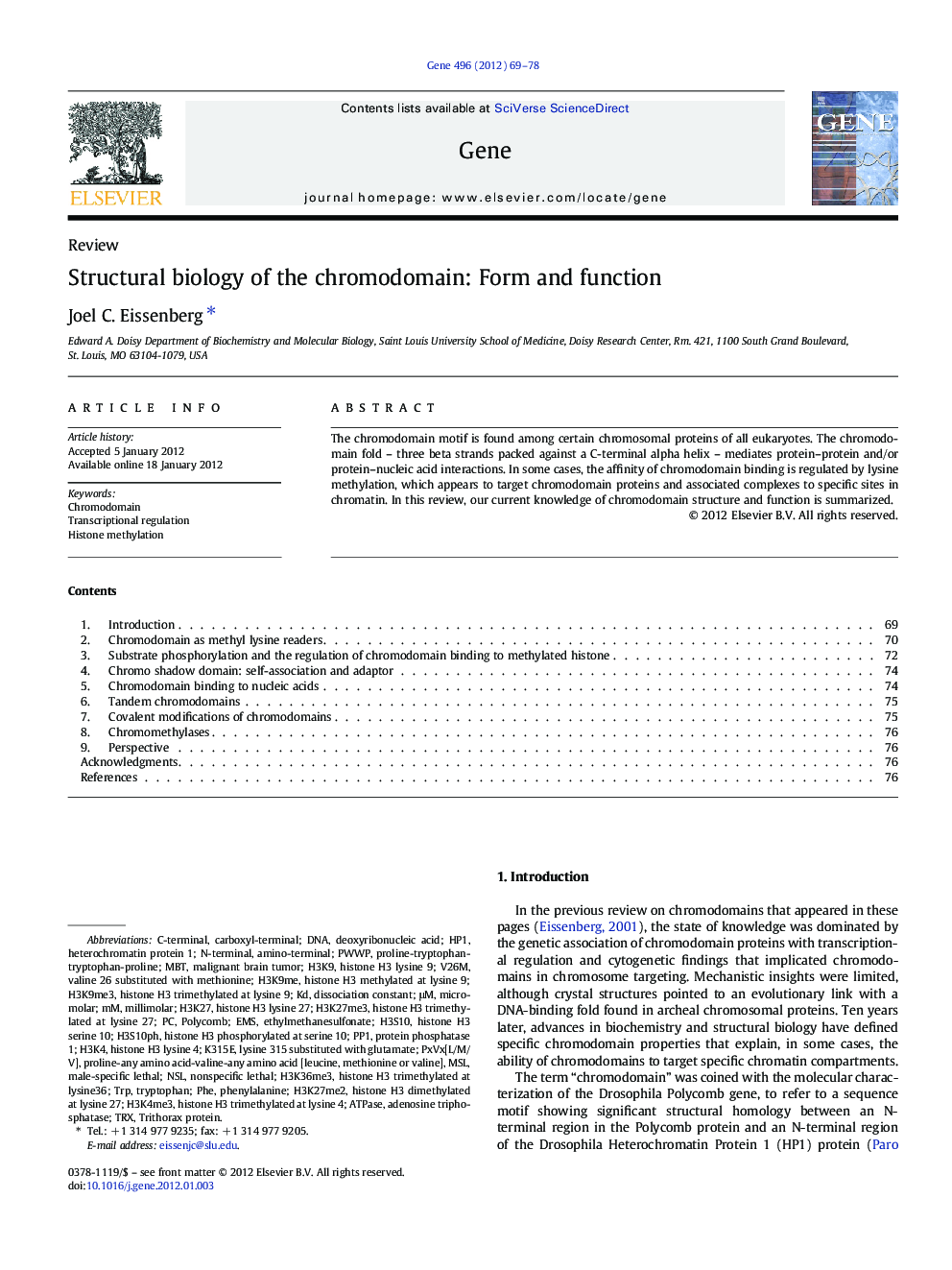 Structural biology of the chromodomain: Form and function