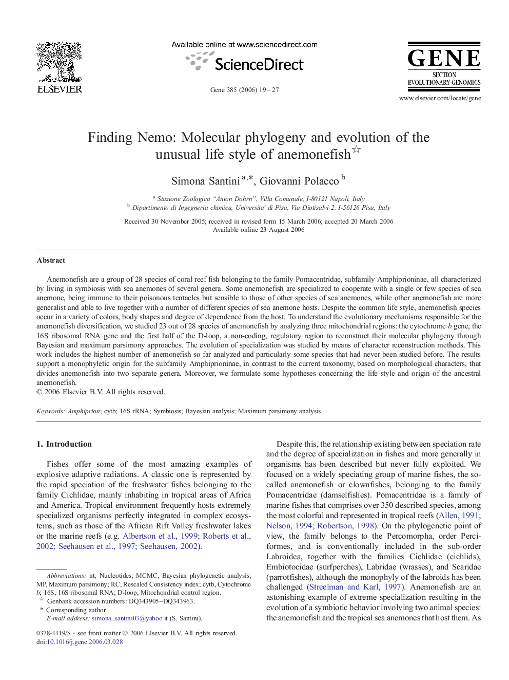 Finding Nemo: Molecular phylogeny and evolution of the unusual life style of anemonefish 