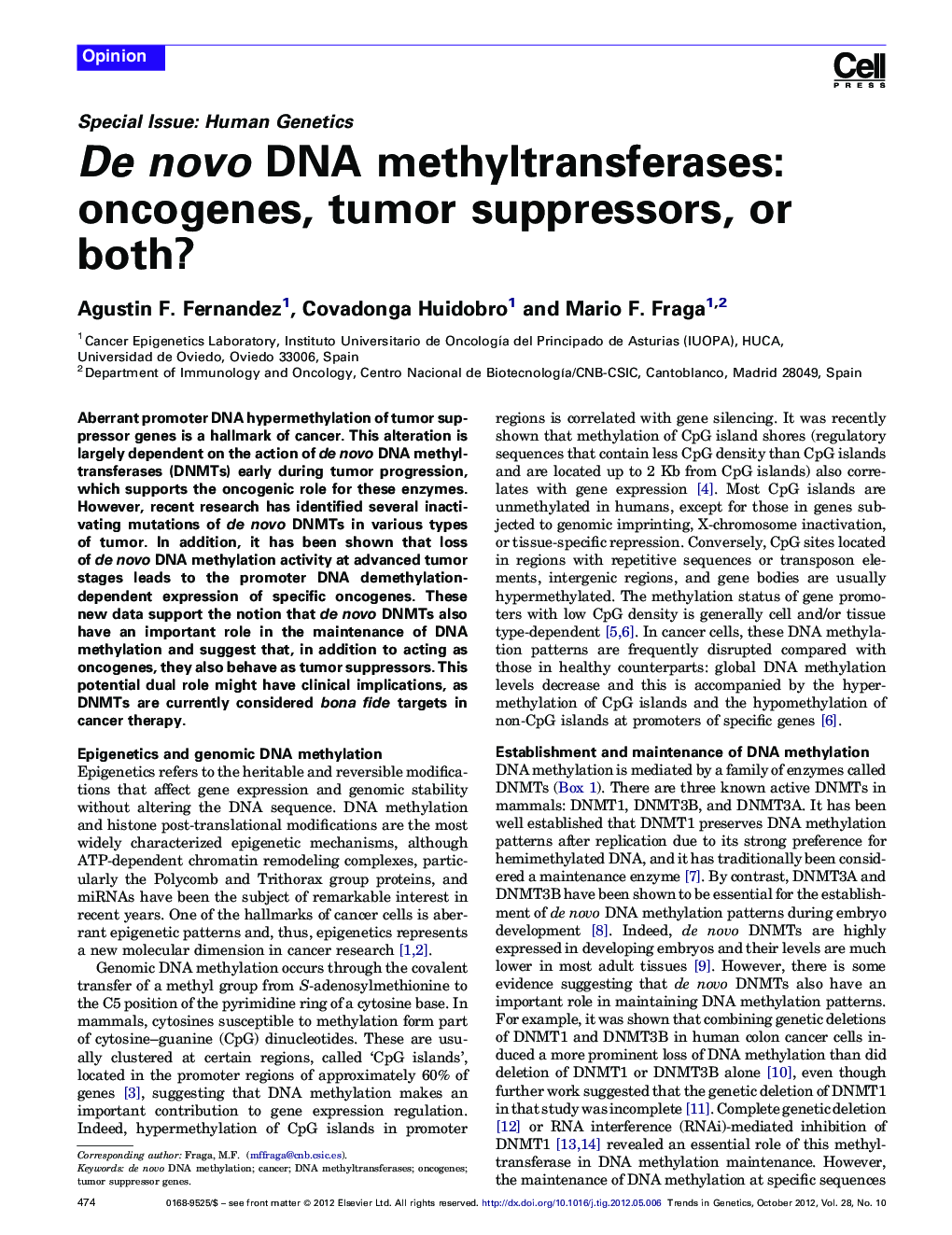 De novo DNA methyltransferases: oncogenes, tumor suppressors, or both?