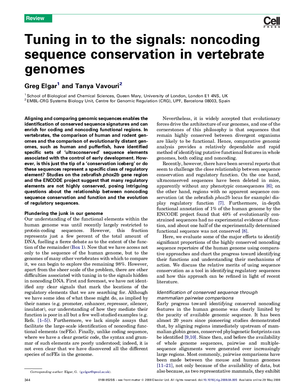 Tuning in to the signals: noncoding sequence conservation in vertebrate genomes