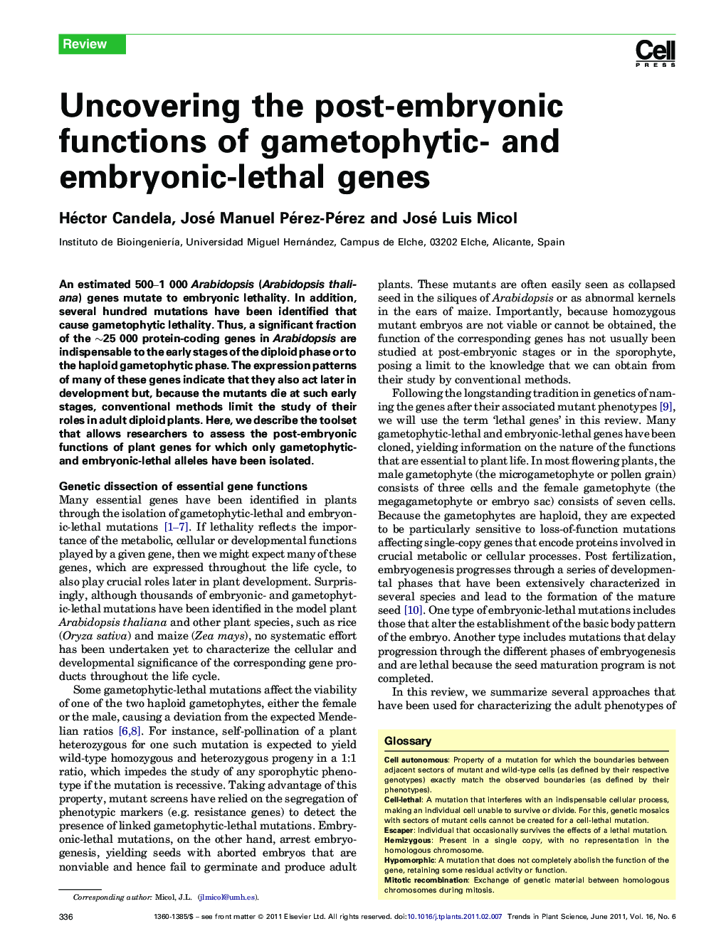 Uncovering the post-embryonic functions of gametophytic- and embryonic-lethal genes