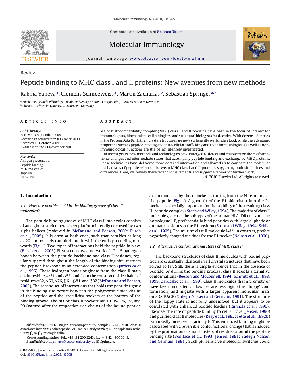 Peptide binding to MHC class I and II proteins: New avenues from new methods