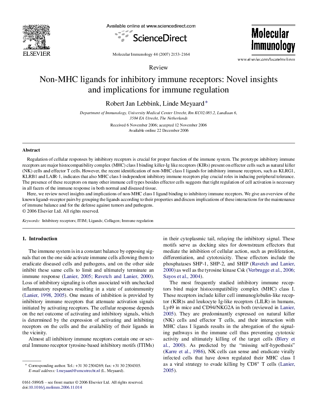 Non-MHC ligands for inhibitory immune receptors: Novel insights and implications for immune regulation