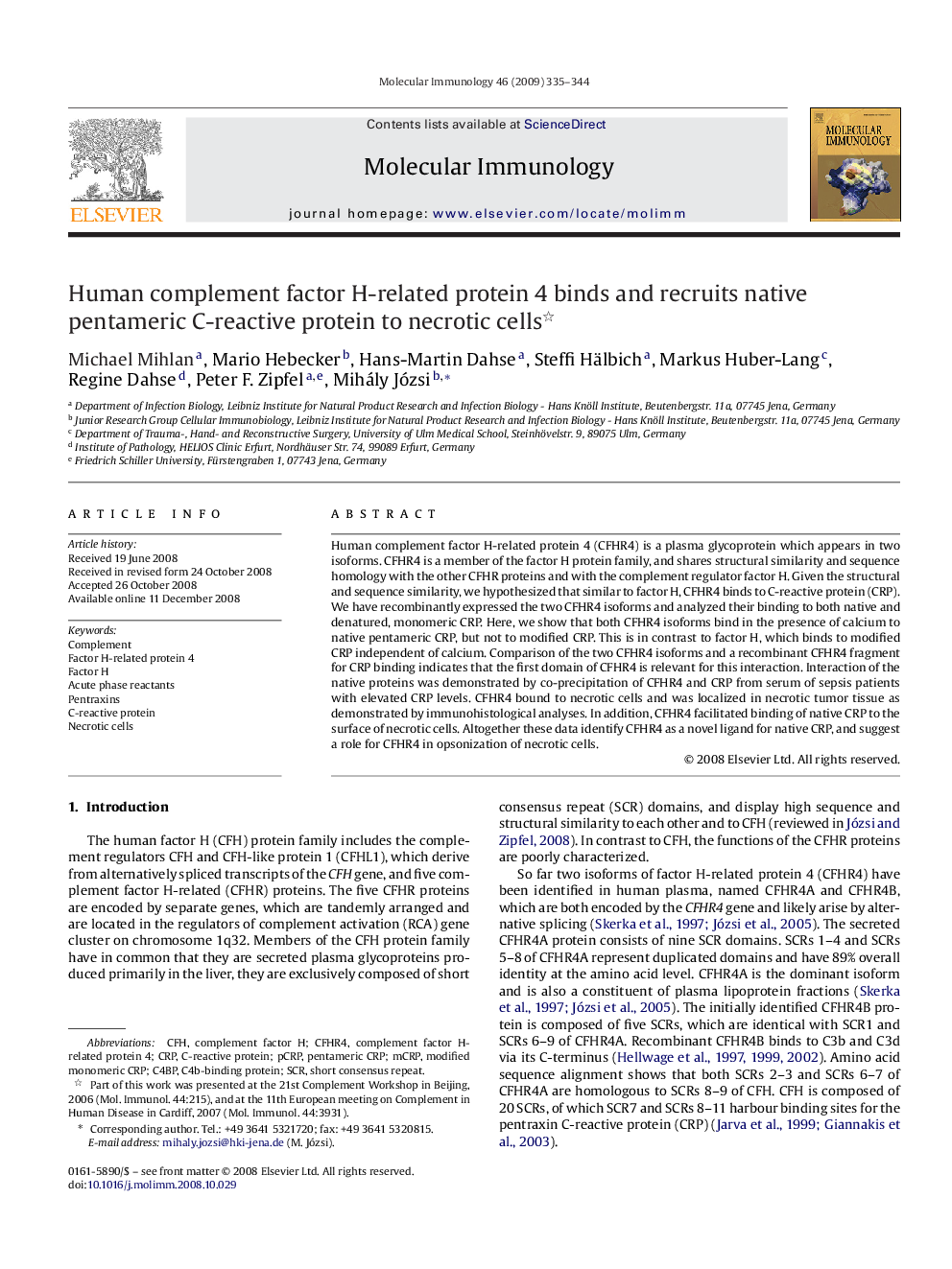 عکس صفحه اول مقاله: Human complement factor H-related protein 4 binds and recruits native pentameric C-reactive protein to necrotic cells Human complement factor H-related protein 4 binds and recruits native pentameric C-reactive protein to necrotic cells
