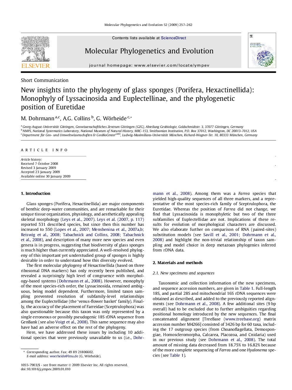 عکس صفحه اول مقاله: New insights into the phylogeny of glass sponges (Porifera, Hexactinellida): Monophyly of Lyssacinosida and Euplectellinae, and the phylogenetic position of Euretidae New insights into the phylogeny of glass sponges (Porifera, Hexactinellida): Monophyly of Lyssacinosida and Euplectellinae, and the phylogenetic position of Euretidae