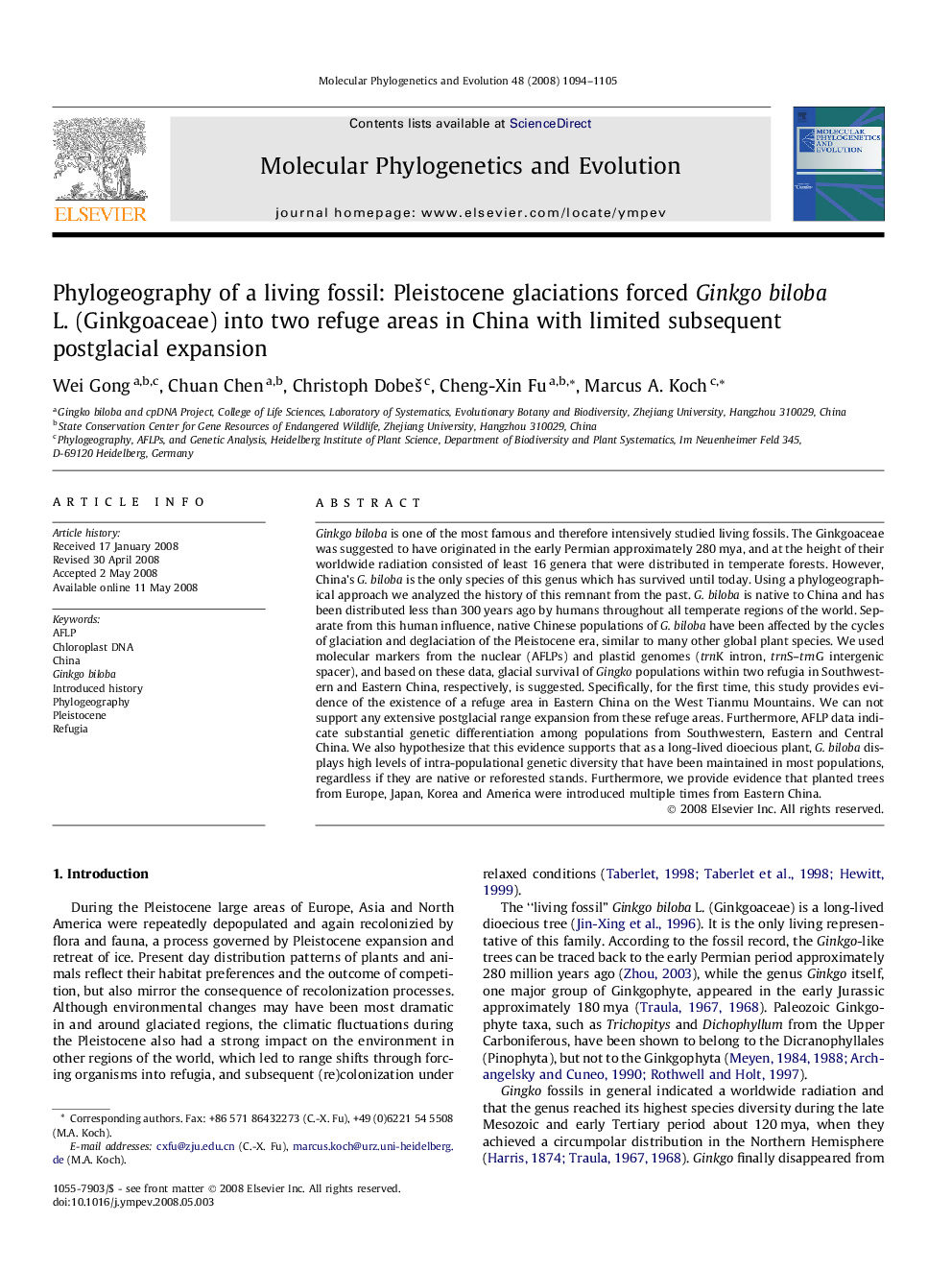 Phylogeography of a living fossil: Pleistocene glaciations forced Ginkgo biloba L. (Ginkgoaceae) into two refuge areas in China with limited subsequent postglacial expansion