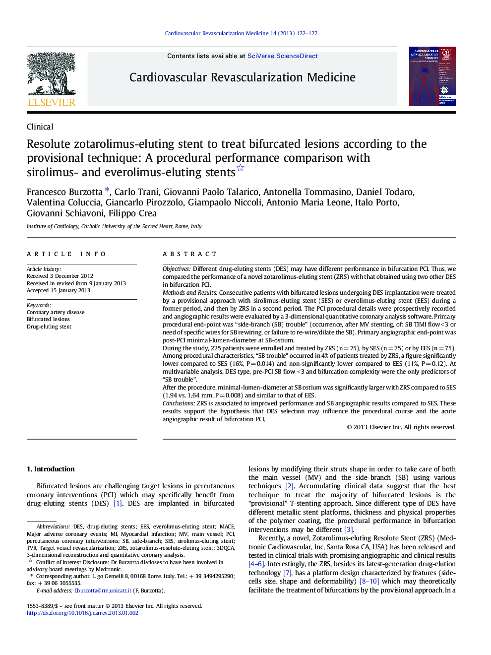 Resolute zotarolimus-eluting stent to treat bifurcated lesions according to the provisional technique: A procedural performance comparison with sirolimus- and everolimus-eluting stents 