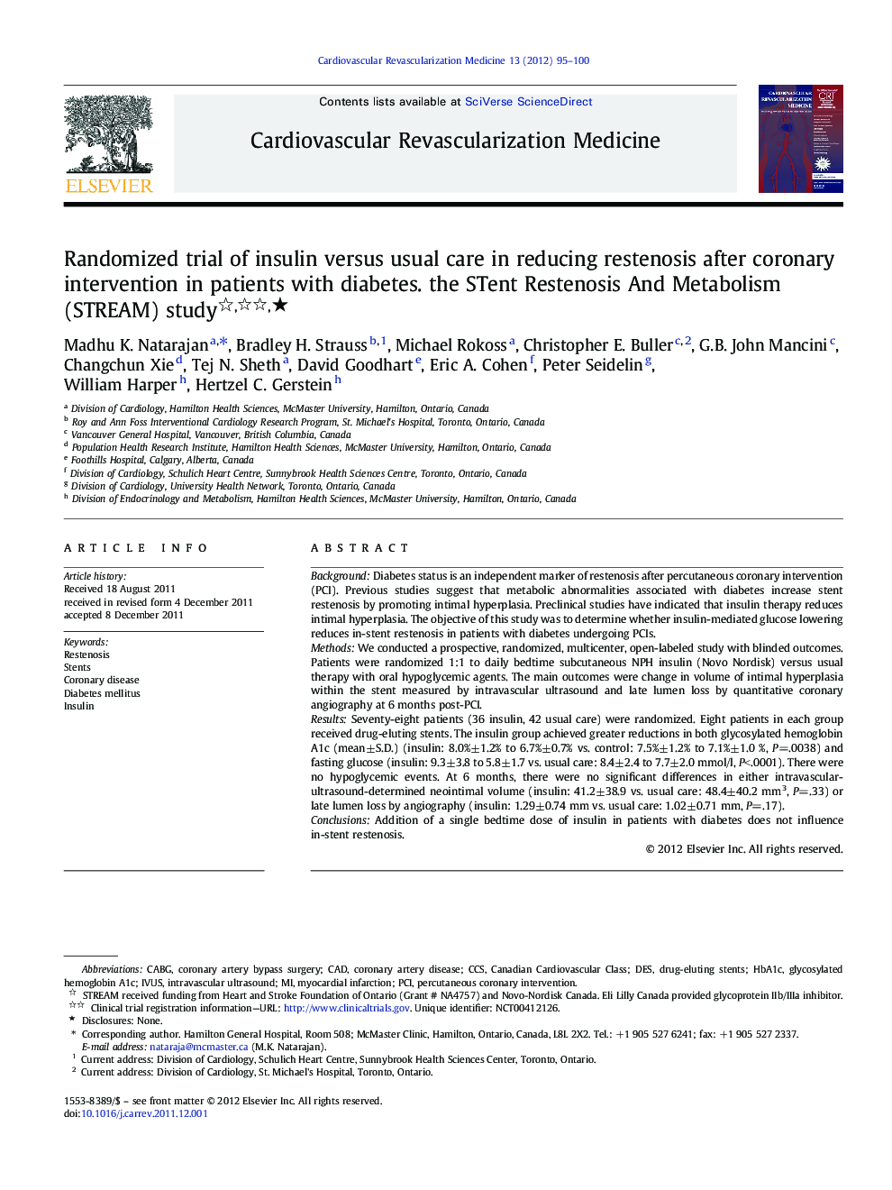 Randomized trial of insulin versus usual care in reducing restenosis after coronary intervention in patients with diabetes. the STent Restenosis And Metabolism (STREAM) study ★