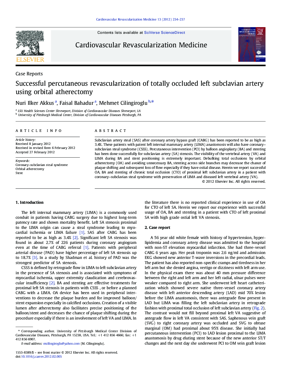 Successful percutaneous revascularization of totally occluded left subclavian artery using orbital atherectomy