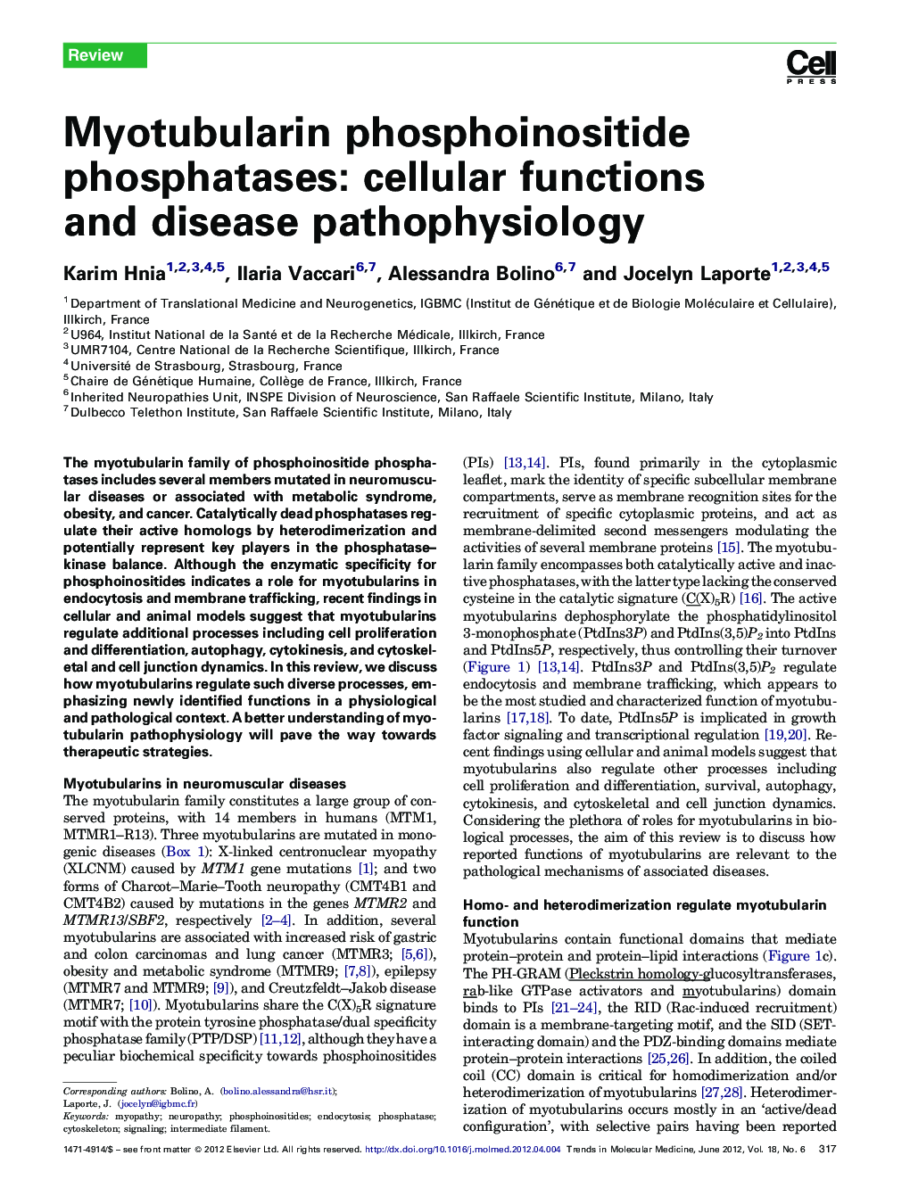 Myotubularin phosphoinositide phosphatases: cellular functions and disease pathophysiology