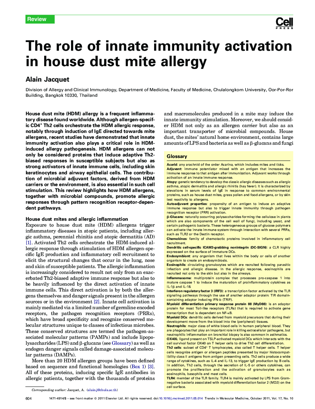 The role of innate immunity activation in house dust mite allergy