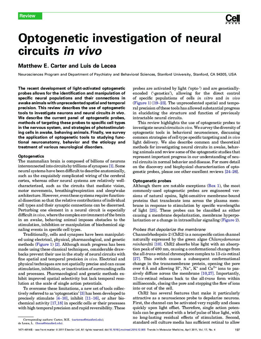 Optogenetic investigation of neural circuits in vivo