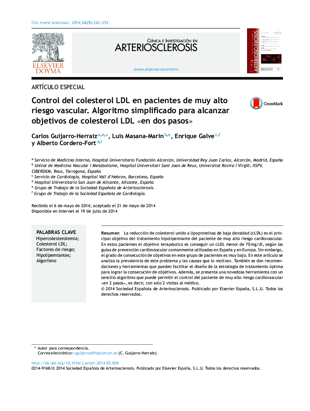 Control del colesterol LDL en pacientes de muy alto riesgo vascular. Algoritmo simplificado para alcanzar objetivos de colesterol LDL Â«en dos pasosÂ»