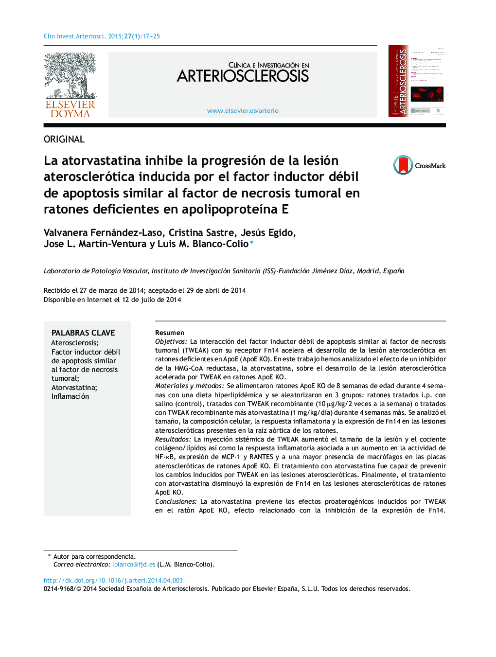 La atorvastatina inhibe la progresión de la lesión aterosclerótica inducida por el factor inductor débil de apoptosis similar al factor de necrosis tumoral en ratones deficientes en apolipoproteÃ­na E