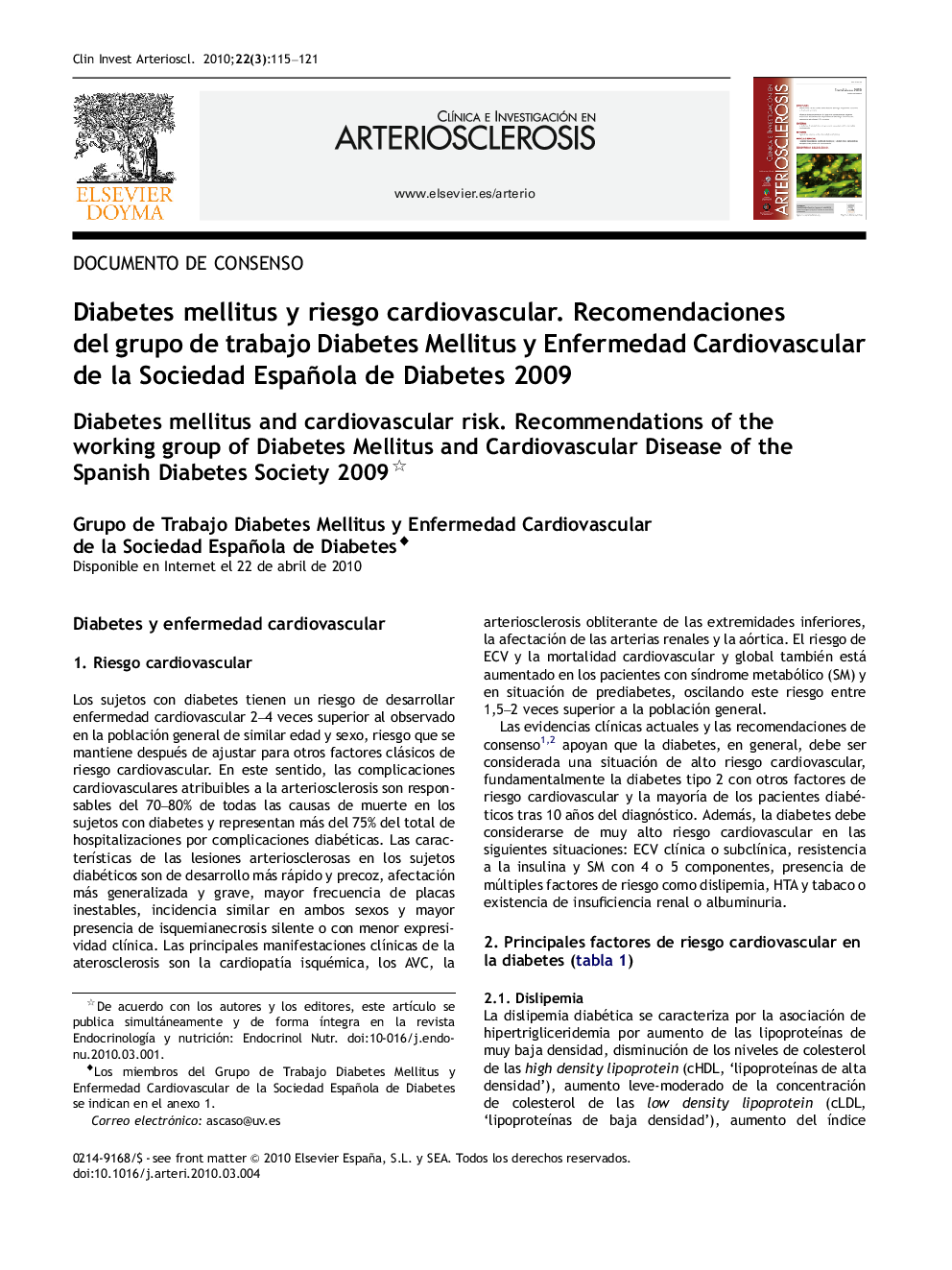 Diabetes mellitus y riesgo cardiovascular. Recomendaciones del grupo de trabajo Diabetes Mellitus y Enfermedad Cardiovascular de la Sociedad Española de Diabetes 2009