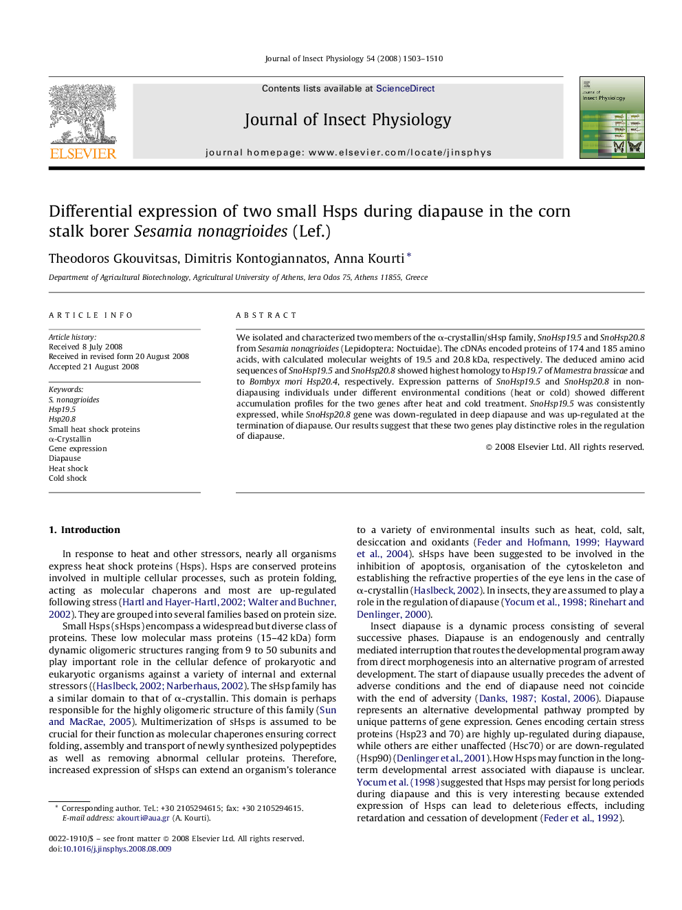 Differential expression of two small Hsps during diapause in the corn stalk borer Sesamia nonagrioides (Lef.)