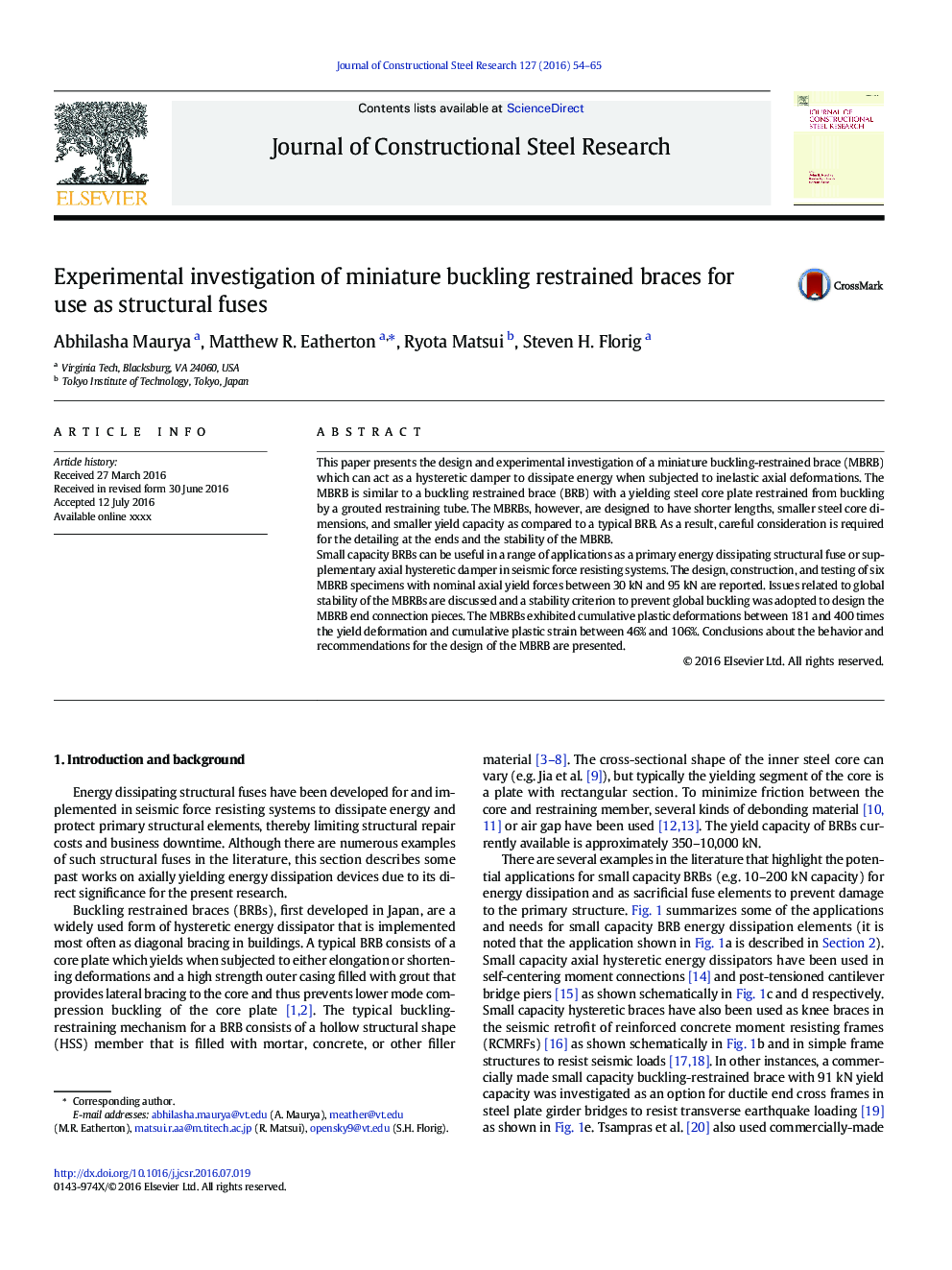 Experimental investigation of miniature buckling restrained braces for use as structural fuses