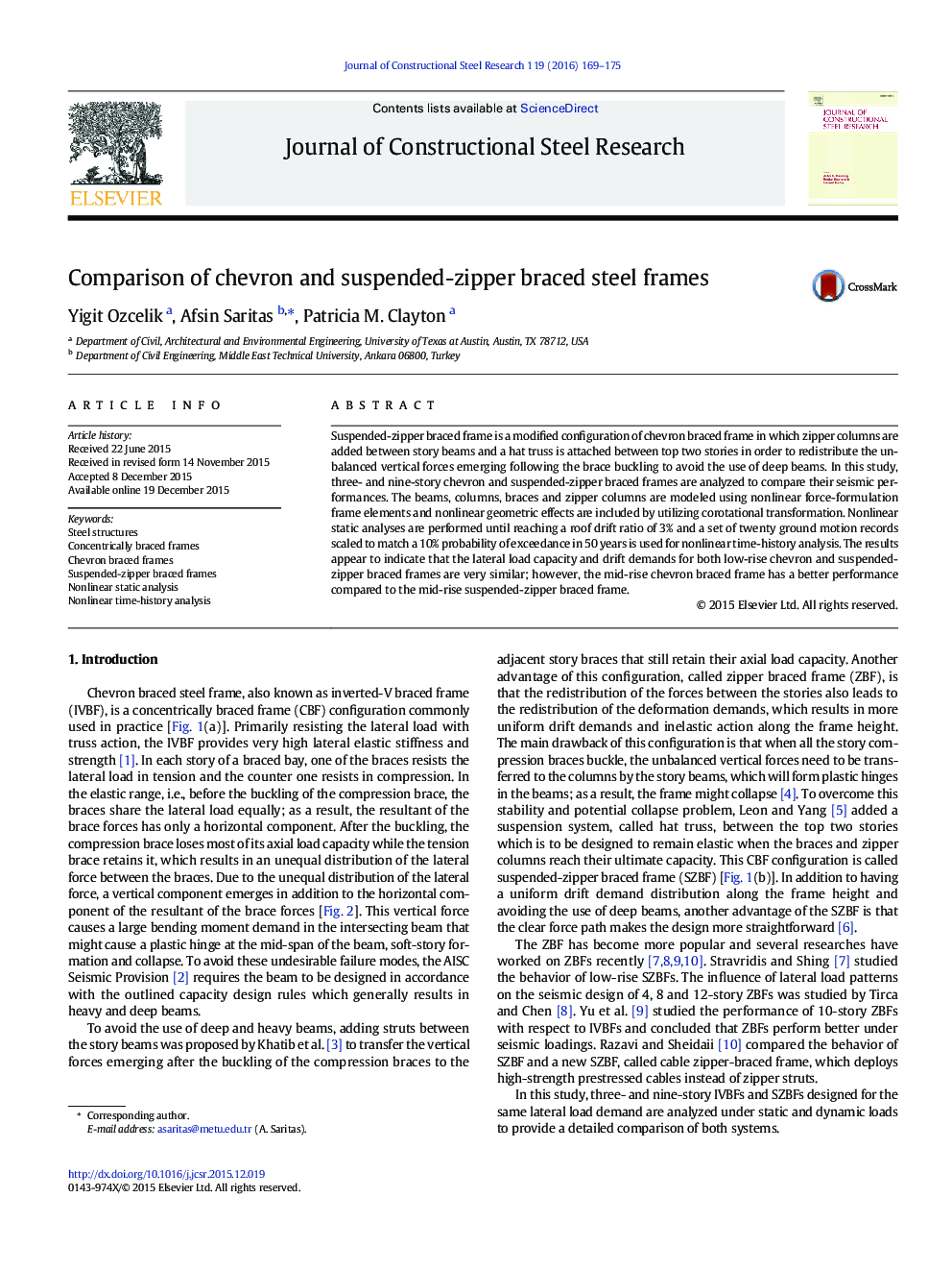 Comparison of chevron and suspended-zipper braced steel frames