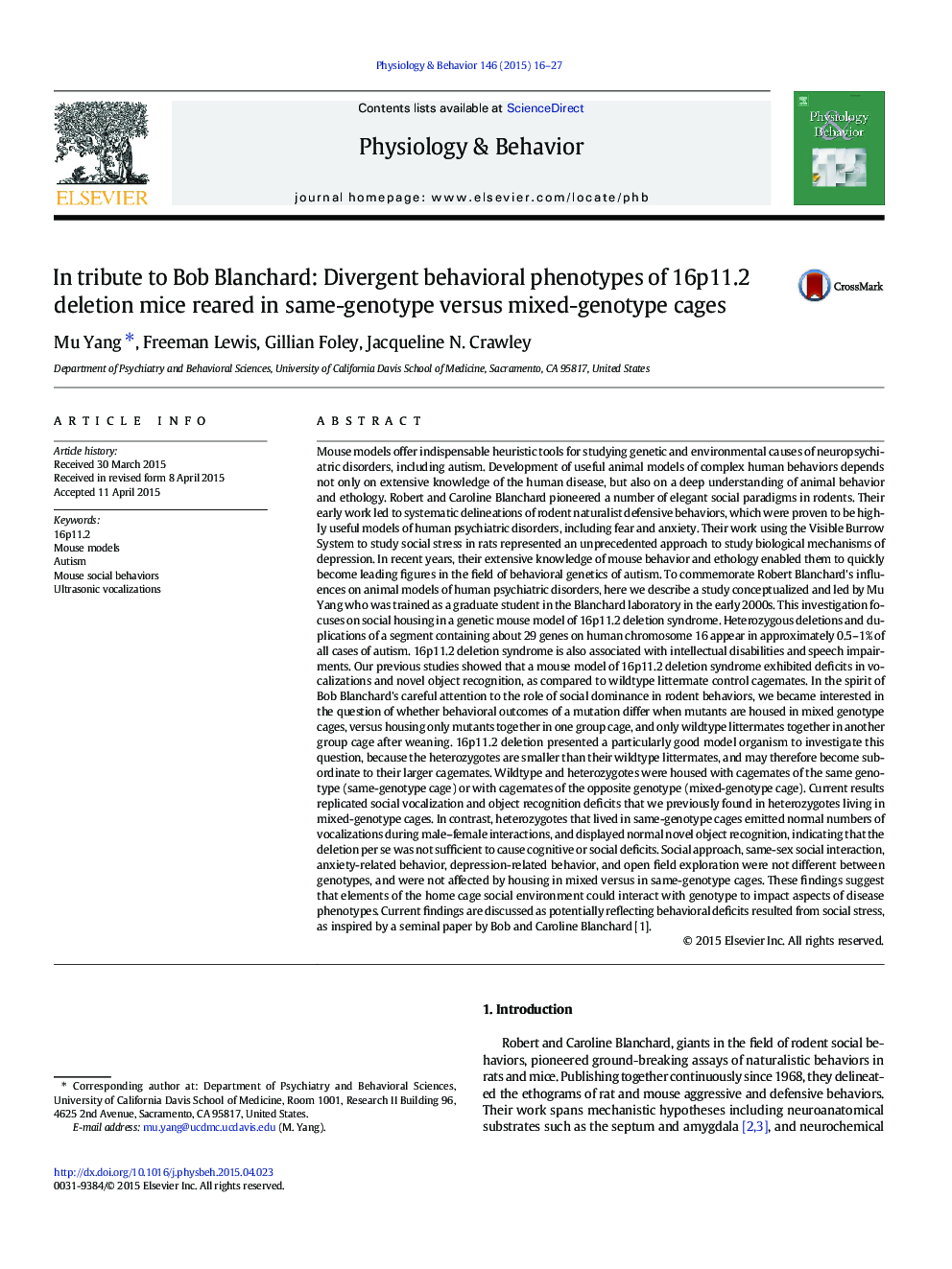 In tribute to Bob Blanchard: Divergent behavioral phenotypes of 16p11.2 deletion mice reared in same-genotype versus mixed-genotype cages