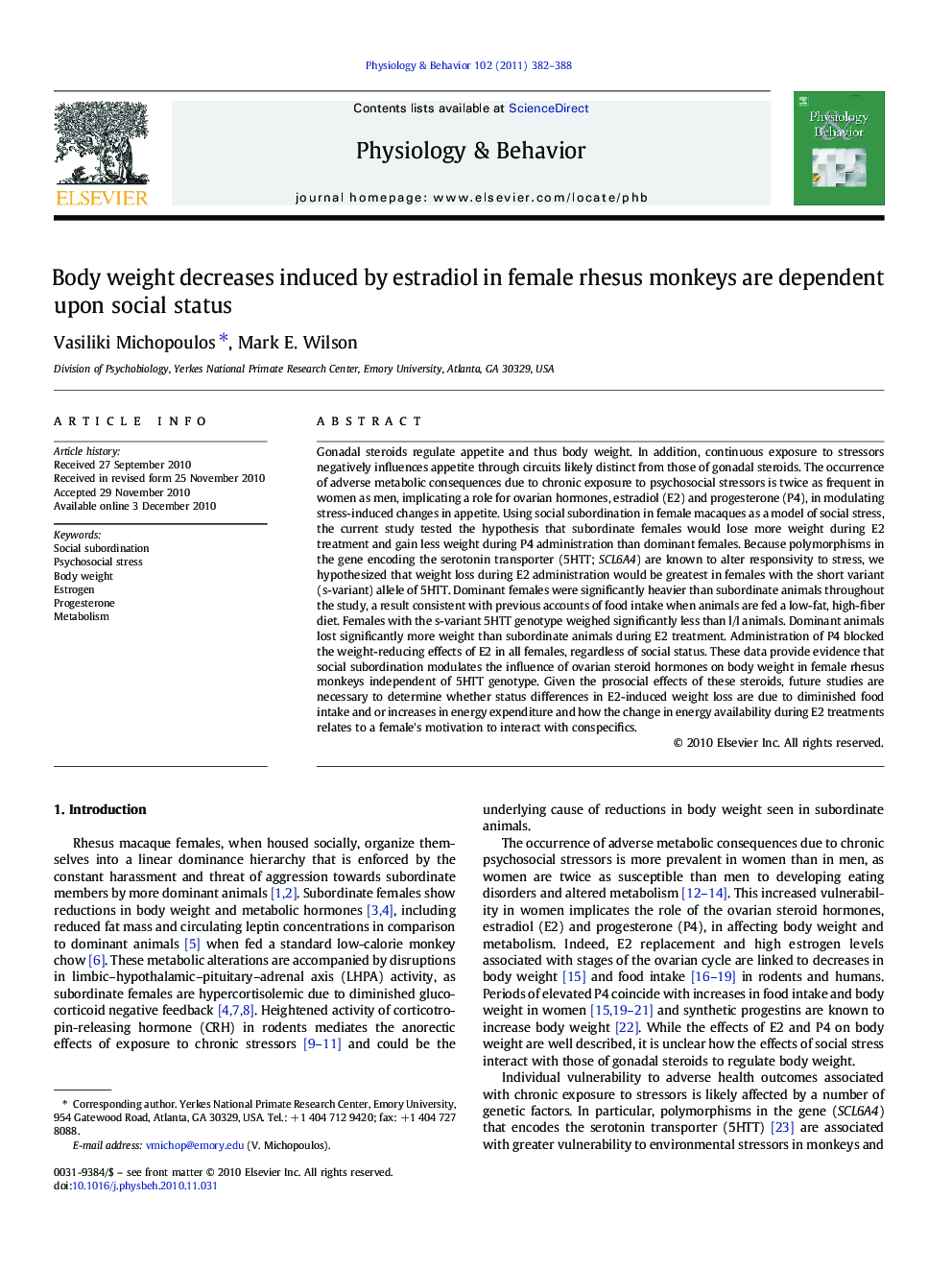 Body weight decreases induced by estradiol in female rhesus monkeys are dependent upon social status