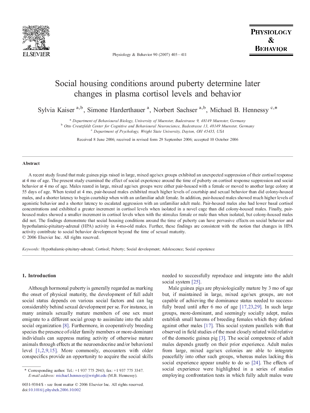 Social housing conditions around puberty determine later changes in plasma cortisol levels and behavior