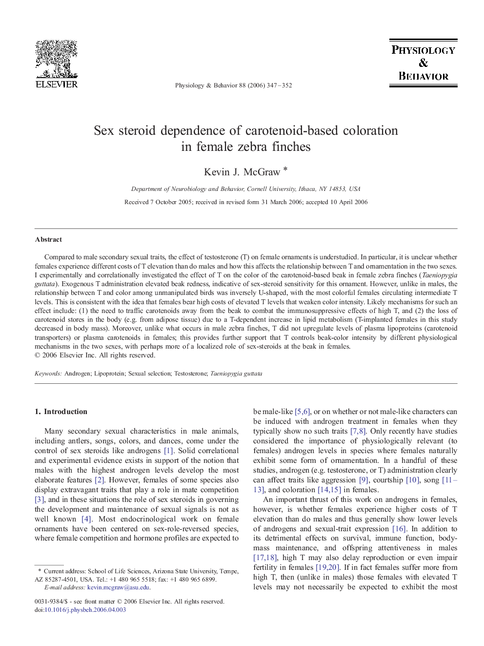 Sex steroid dependence of carotenoid-based coloration in female zebra finches