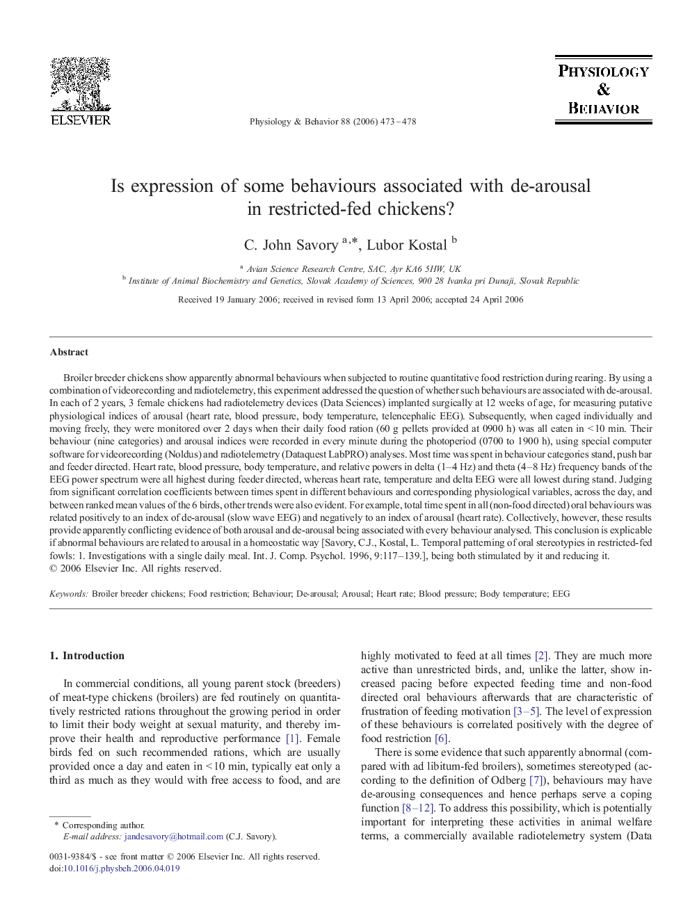 Is expression of some behaviours associated with de-arousal in restricted-fed chickens?