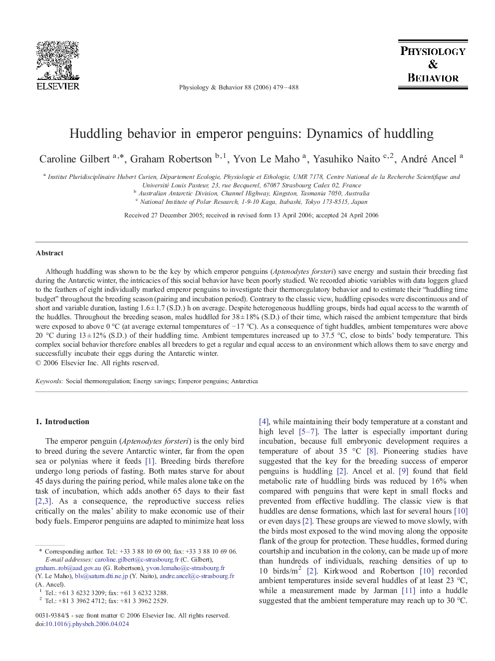 Huddling behavior in emperor penguins: Dynamics of huddling