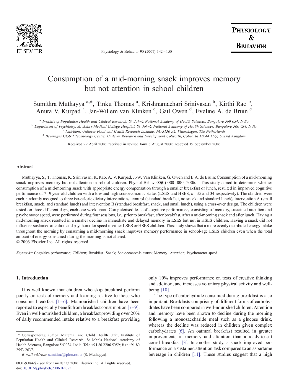 Consumption of a mid-morning snack improves memory but not attention in school children