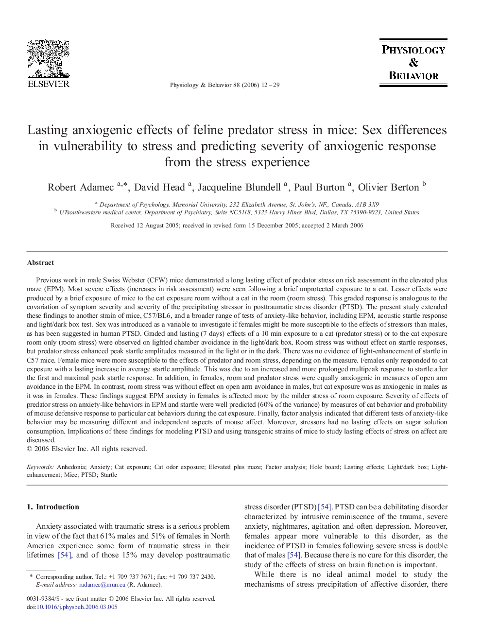 Lasting anxiogenic effects of feline predator stress in mice: Sex differences in vulnerability to stress and predicting severity of anxiogenic response from the stress experience