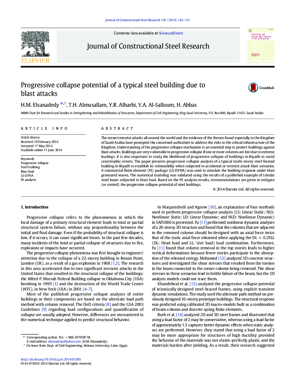 Progressive collapse potential of a typical steel building due to blast attacks