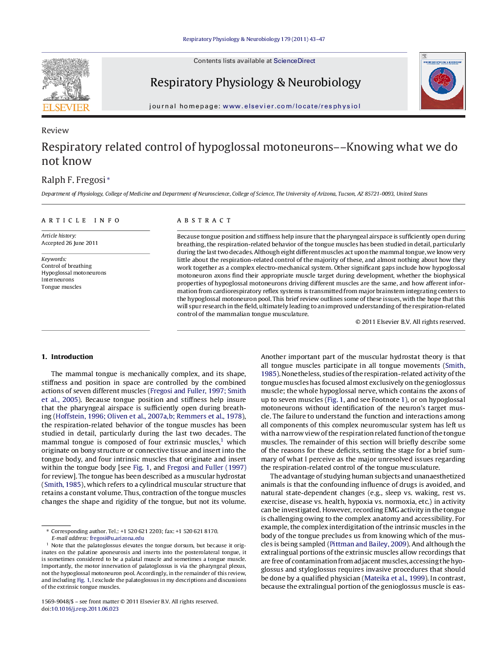 Respiratory related control of hypoglossal motoneurons––Knowing what we do not know