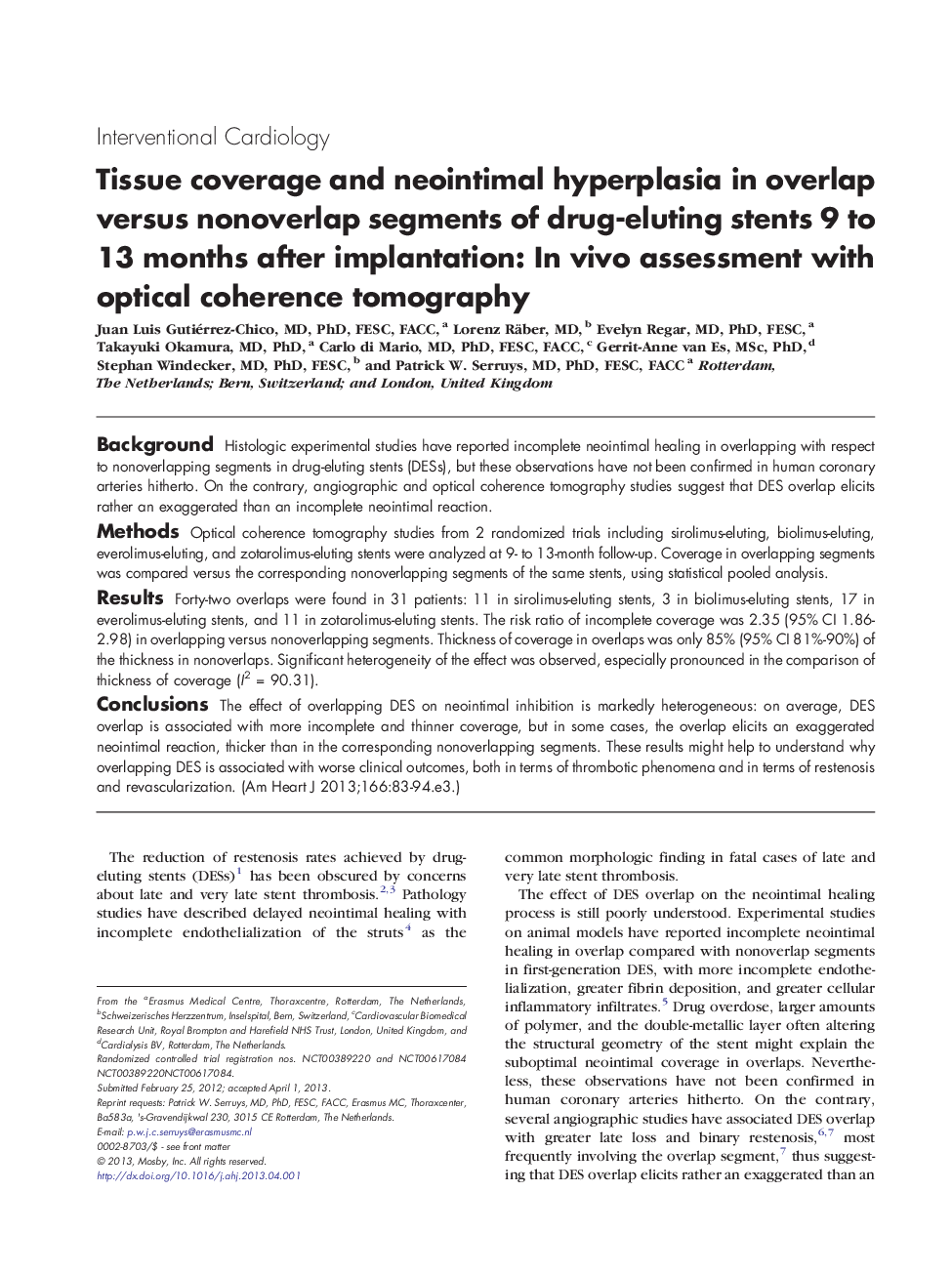 Tissue coverage and neointimal hyperplasia in overlap versus nonoverlap segments of drug-eluting stents 9 to 13 months after implantation: In vivo assessment with optical coherence tomography