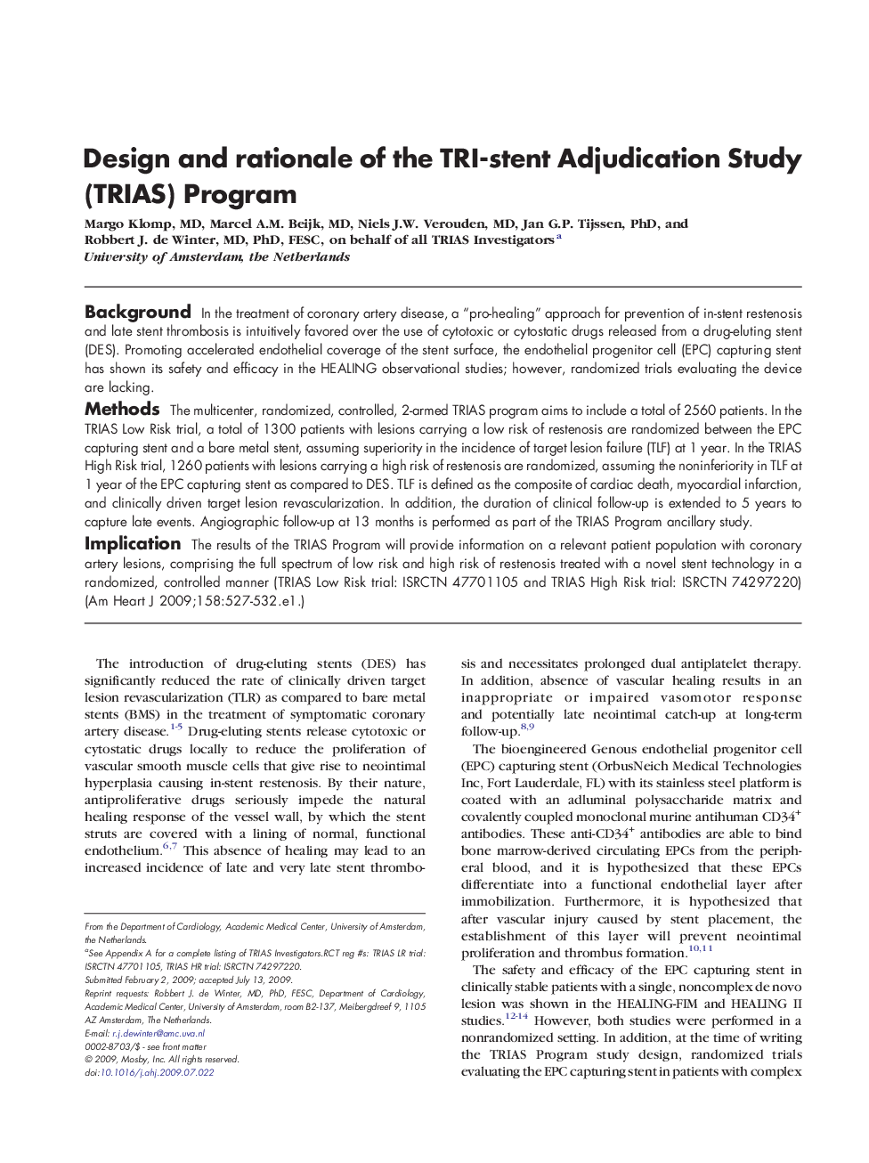 Design and rationale of the TRI-stent Adjudication Study (TRIAS) Program