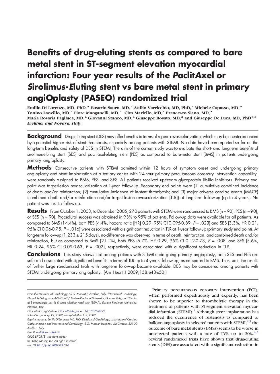 Benefits of drug-eluting stents as compared to bare metal stent in ST-segment elevation myocardial infarction: Four year results of the PaclitAxel or Sirolimus-Eluting stent vs bare metal stent in primary angiOplasty (PASEO) randomized trial 