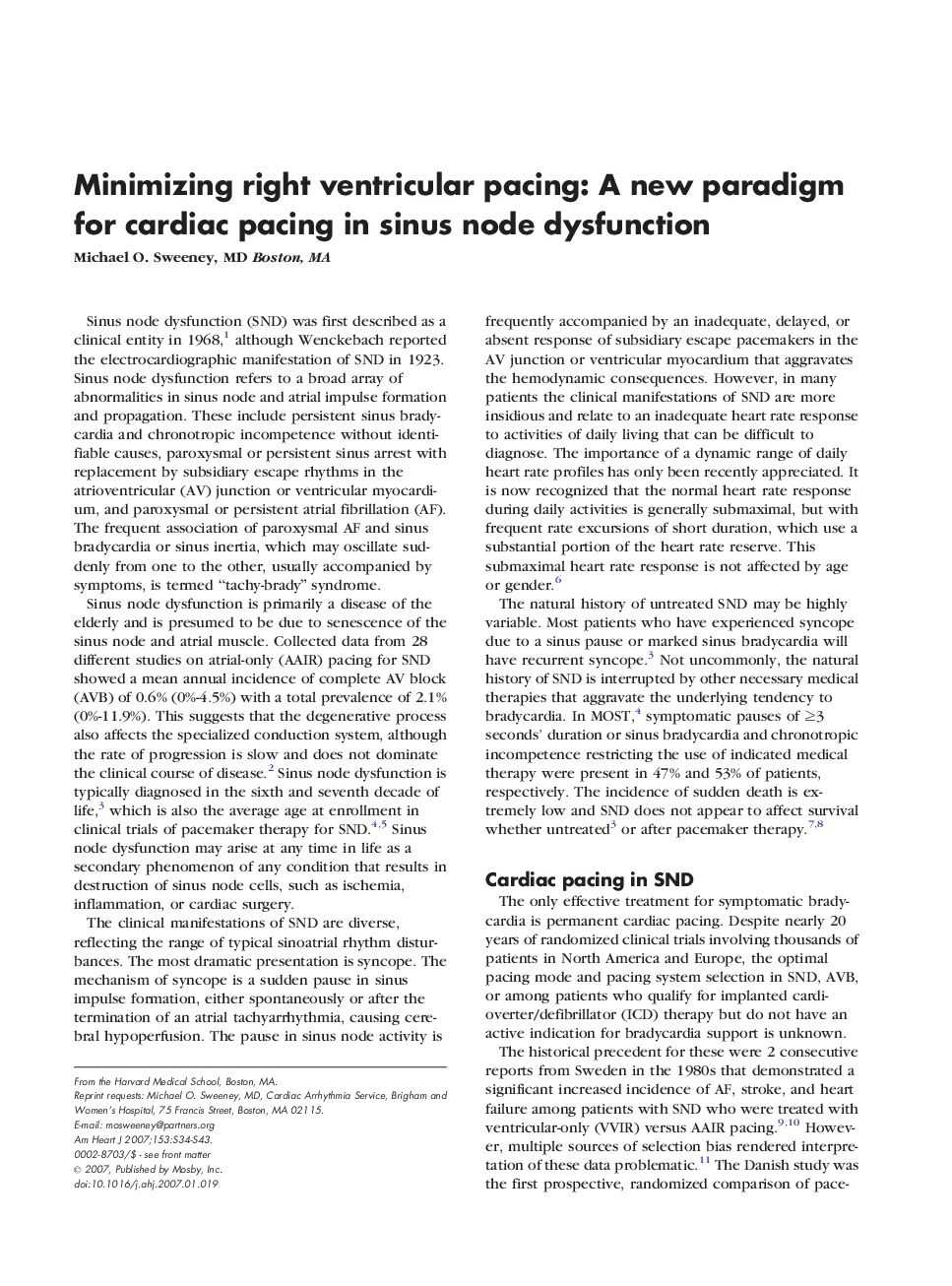 Minimizing right ventricular pacing: A new paradigm for cardiac pacing in sinus node dysfunction