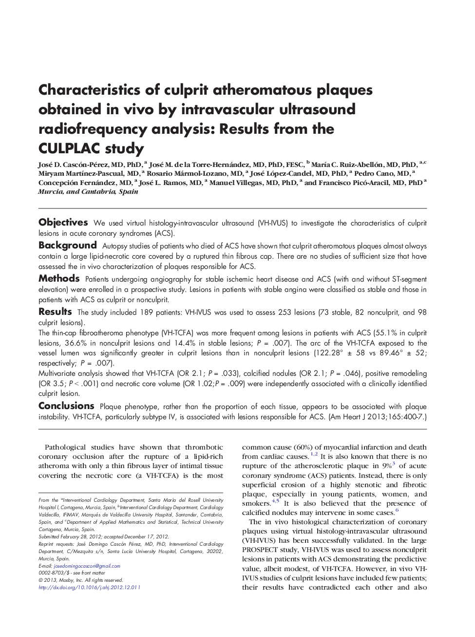Characteristics of culprit atheromatous plaques obtained in vivo by intravascular ultrasound radiofrequency analysis: Results from the CULPLAC study
