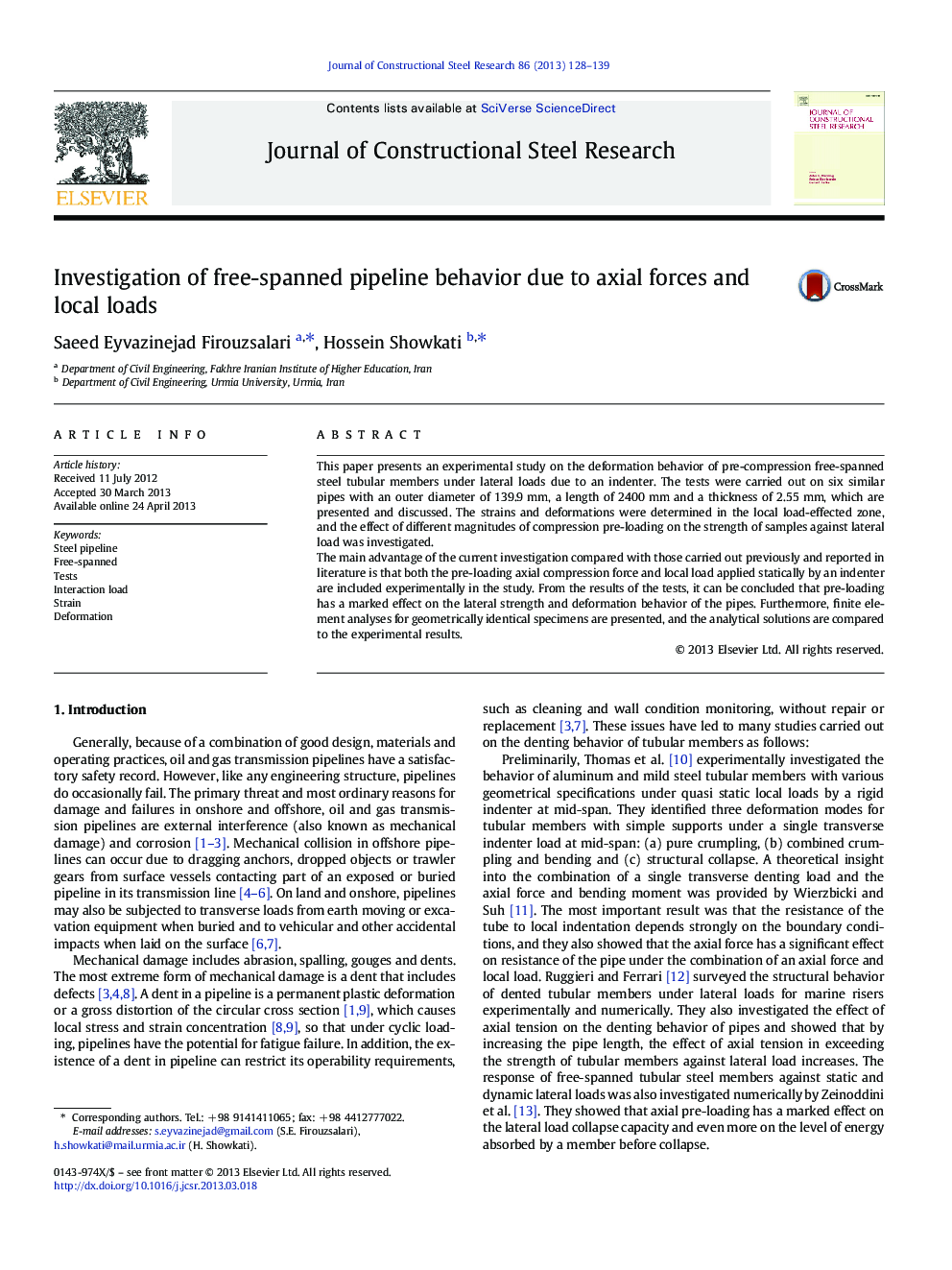 Investigation of free-spanned pipeline behavior due to axial forces and local loads