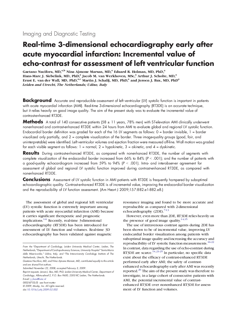 Real-time 3-dimensional echocardiography early after acute myocardial infarction: Incremental value of echo-contrast for assessment of left ventricular function