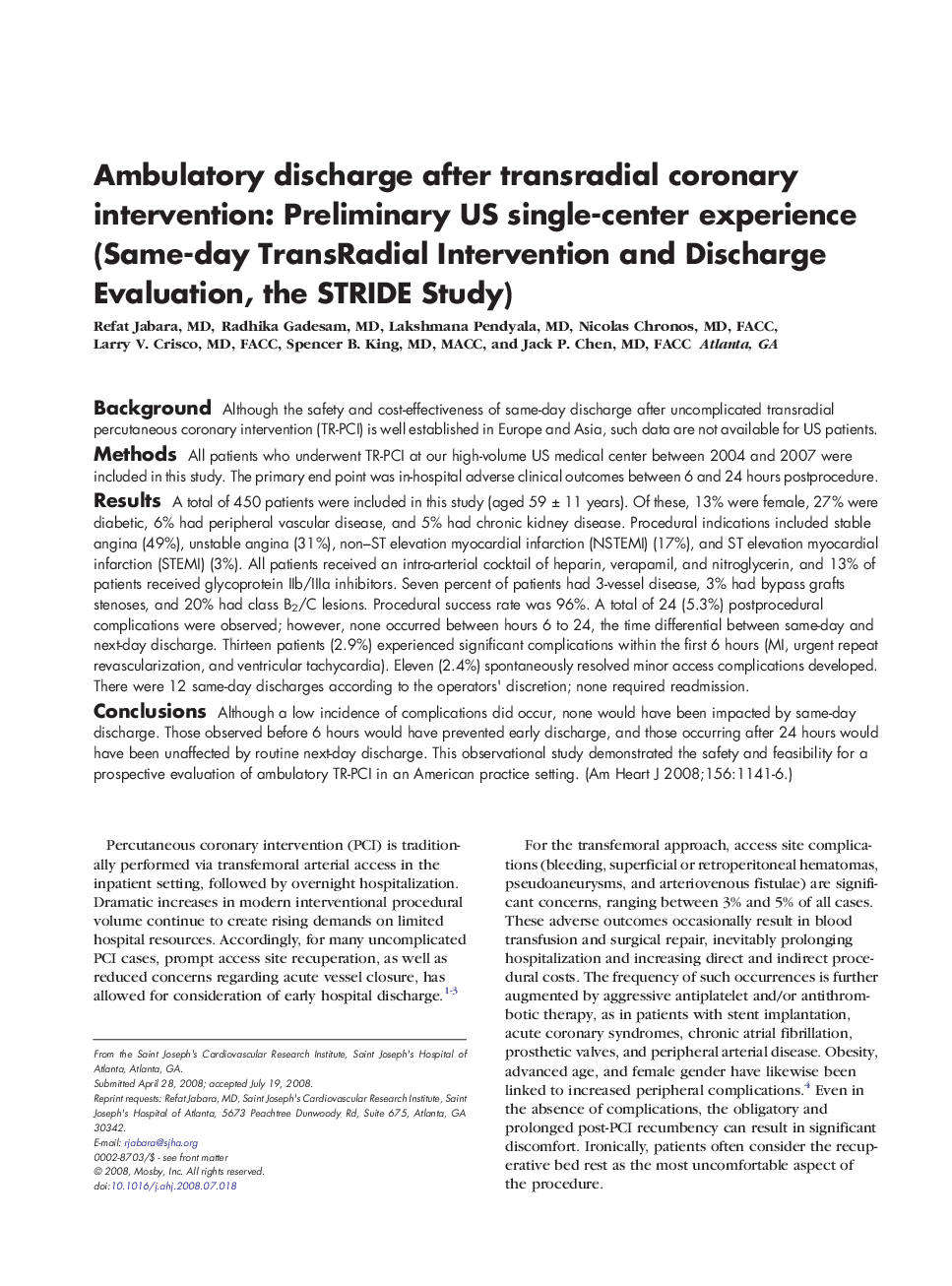Ambulatory discharge after transradial coronary intervention: Preliminary US single-center experience (Same-day TransRadial Intervention and Discharge Evaluation, the STRIDE Study)