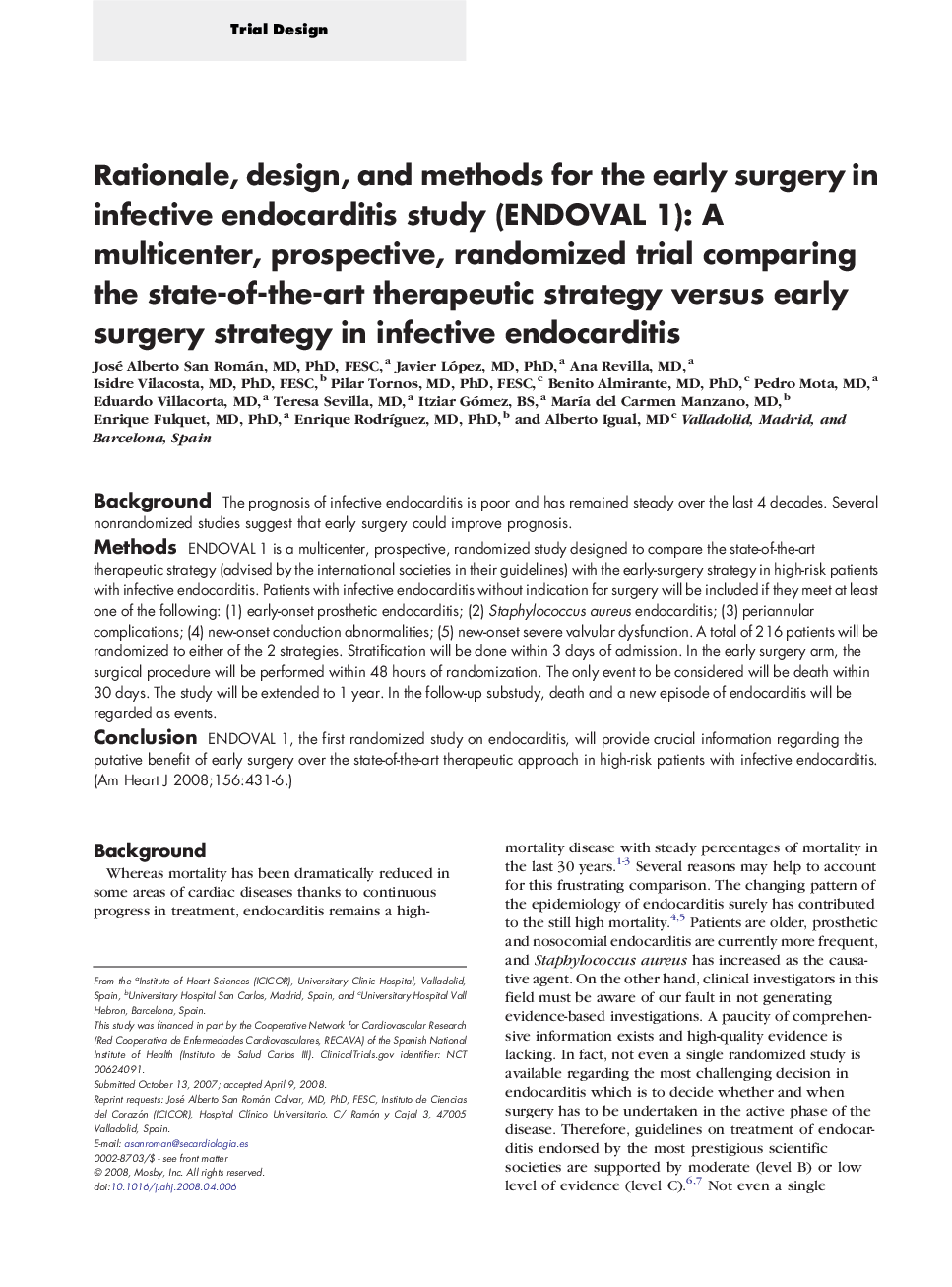 Rationale, design, and methods for the early surgery in infective endocarditis study (ENDOVAL 1): A multicenter, prospective, randomized trial comparing the state-of-the-art therapeutic strategy versus early surgery strategy in infective endocarditis 