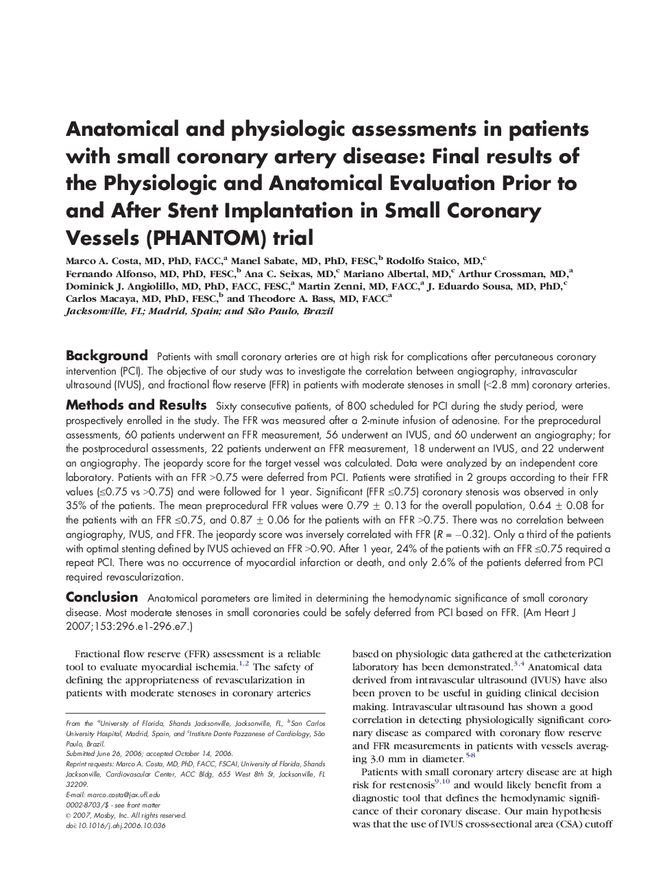 Anatomical and physiologic assessments in patients with small coronary artery disease: Final results of the Physiologic and Anatomical Evaluation Prior to and After Stent Implantation in Small Coronary Vessels (PHANTOM) trial