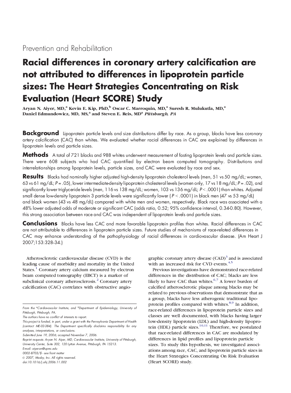 Racial differences in coronary artery calcification are not attributed to differences in lipoprotein particle sizes: The Heart Strategies Concentrating on Risk Evaluation (Heart SCORE) Study 